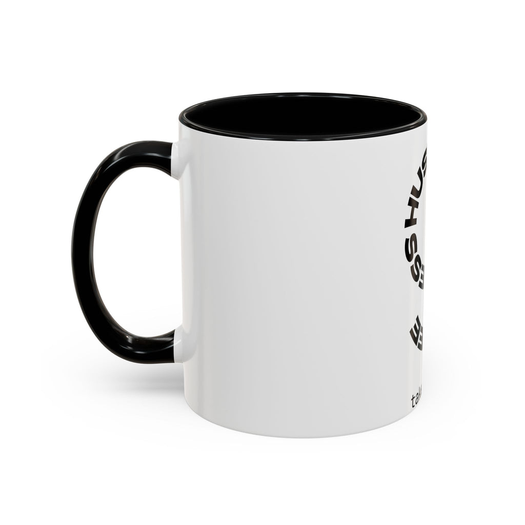 Hustle More Coffee Mug – 'More Coffee Less Hustle' Accent Ceramic Mug