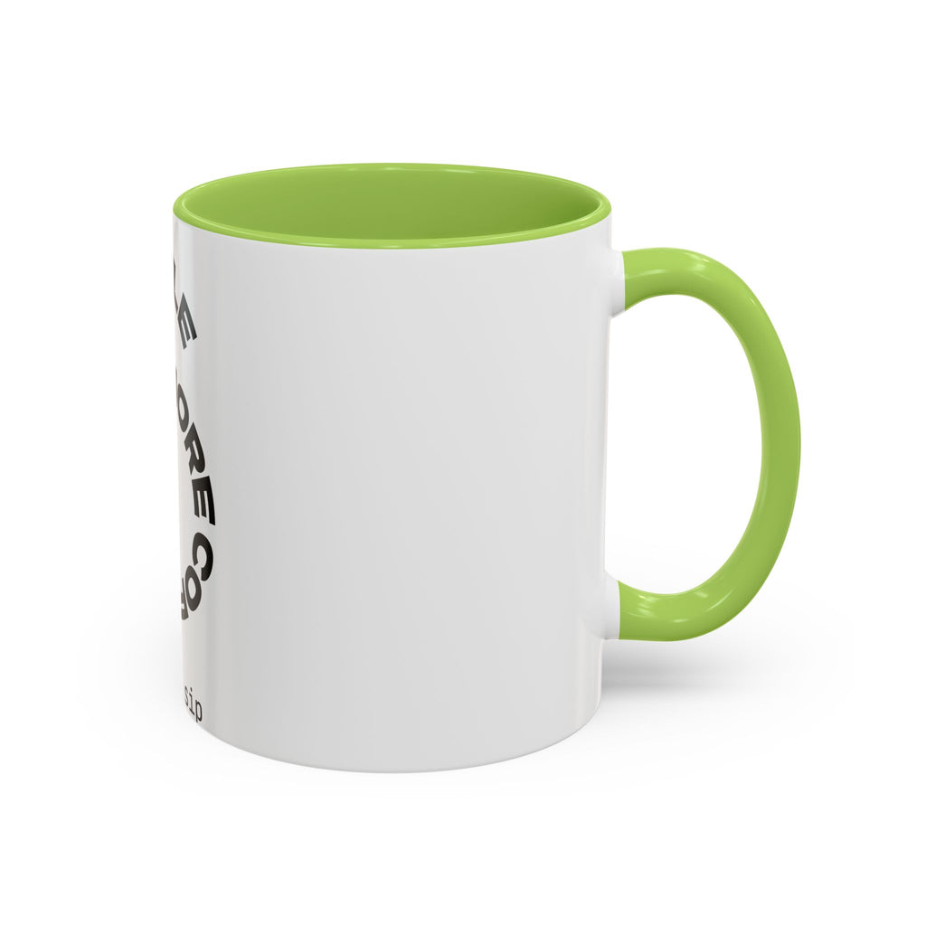 Hustle More Coffee Mug – 'More Coffee Less Hustle' Accent Ceramic Mug