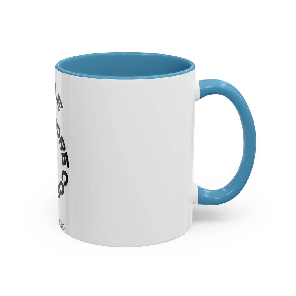 Hustle More Coffee Mug – 'More Coffee Less Hustle' Accent Ceramic Mug