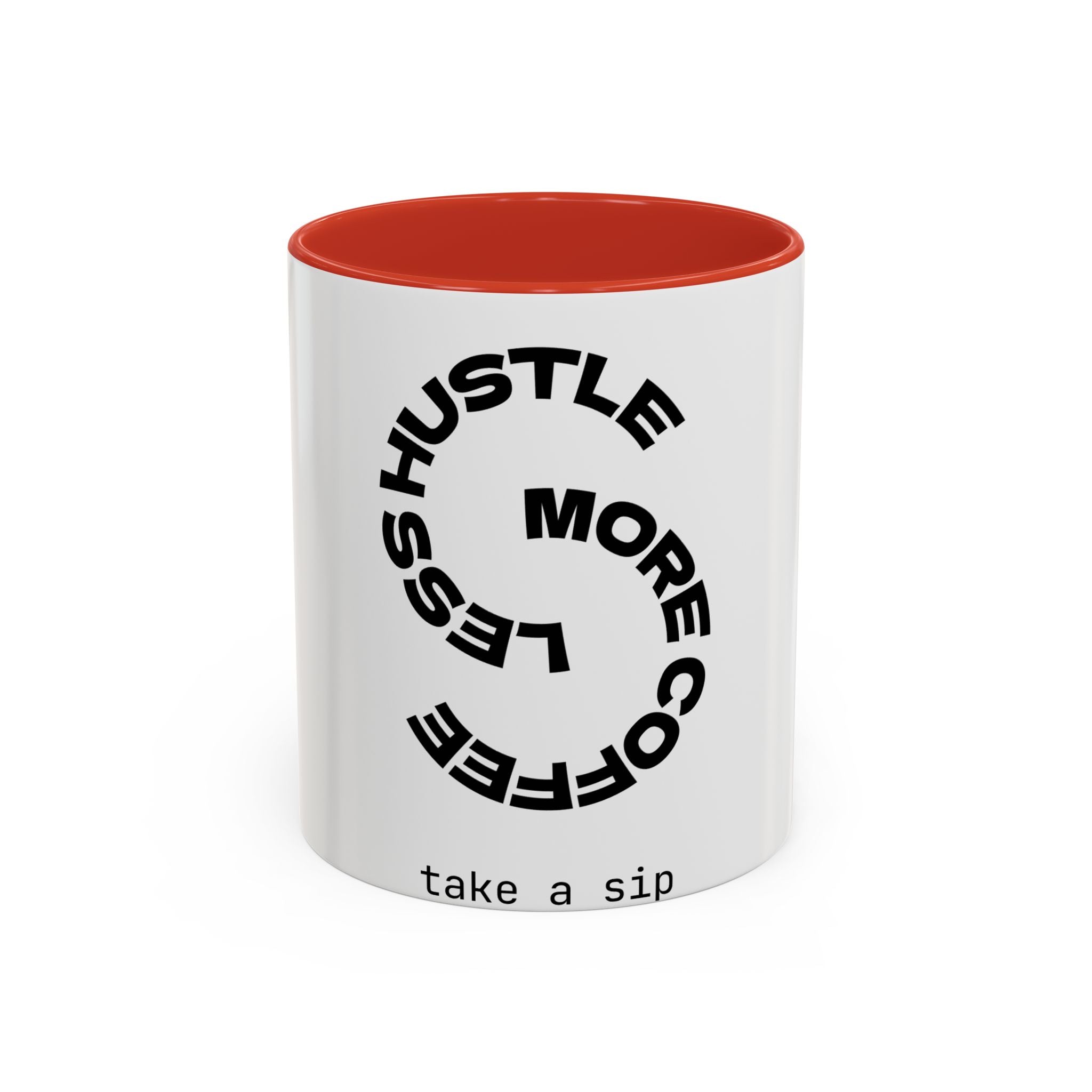 Hustle More Coffee Mug – 'More Coffee Less Hustle' Accent Ceramic Mug