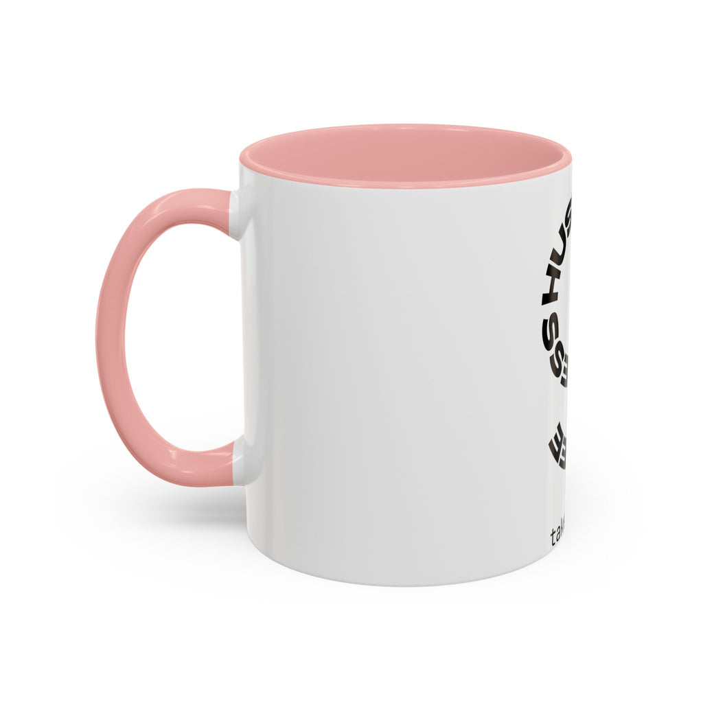 Hustle More Coffee Mug – 'More Coffee Less Hustle' Accent Ceramic Mug